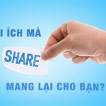Lợi ích mà share post mang lại cho bạn?
